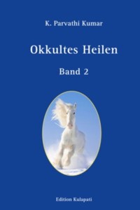 Okkultes Heilen - Band 2